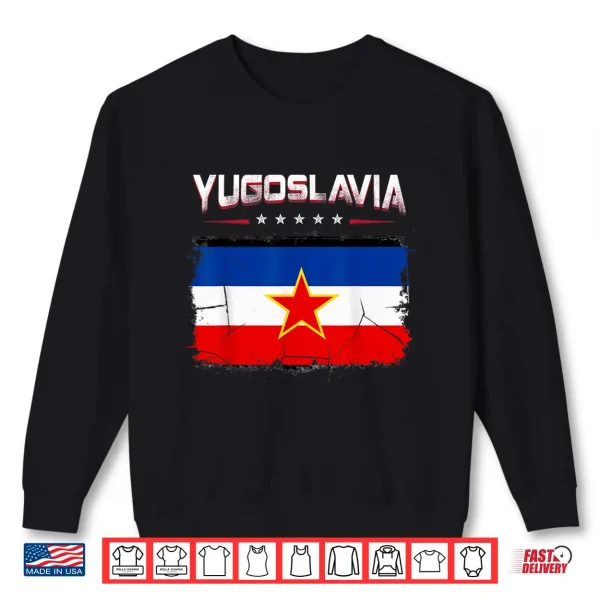 Sweatshirt Patriotic Vintage Yugoslav Flag Yugoslavia Shirt