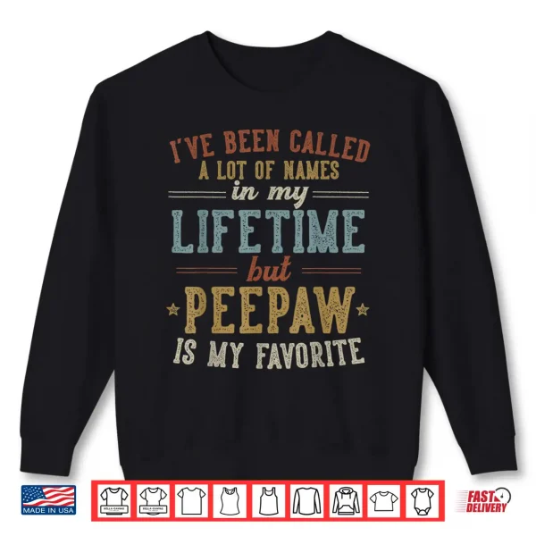 Sweatshirt Peepaw Is My Favorite Name Fathers Day Peepaw Shirt