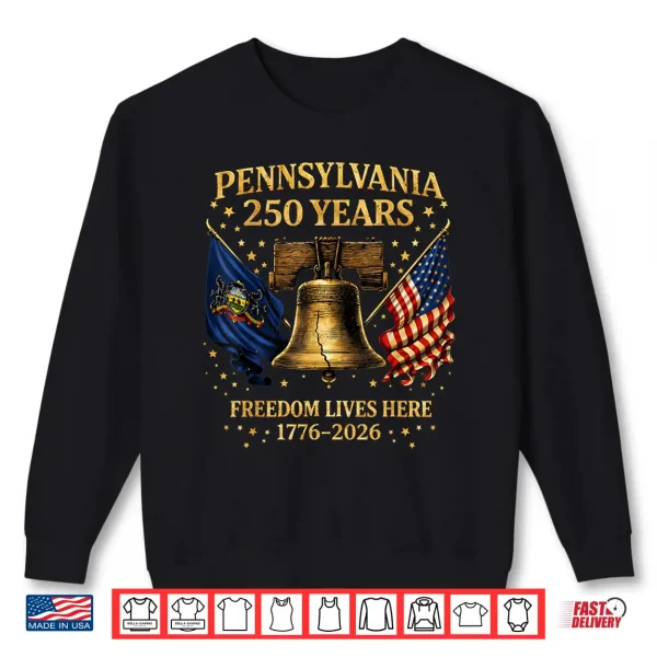 Pennsylvania 250 Years 1776 2026 Vintage Liberty Bell Design Shirt 2 Sweatshirt Pennsylvania 250 Years 1776 2026 Vintage Liberty Bell Design Shirt
