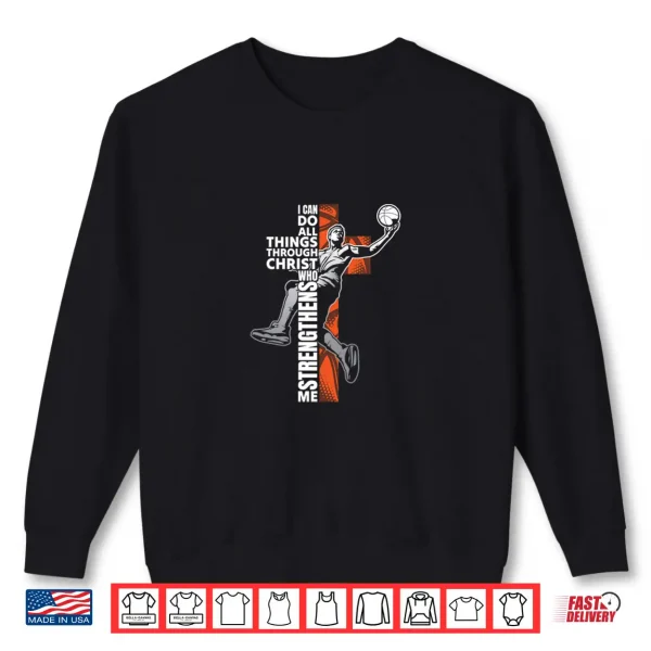 Sweatshirt Philippians 4 13 Basketball Christian Faith Athlete Gift Shirt