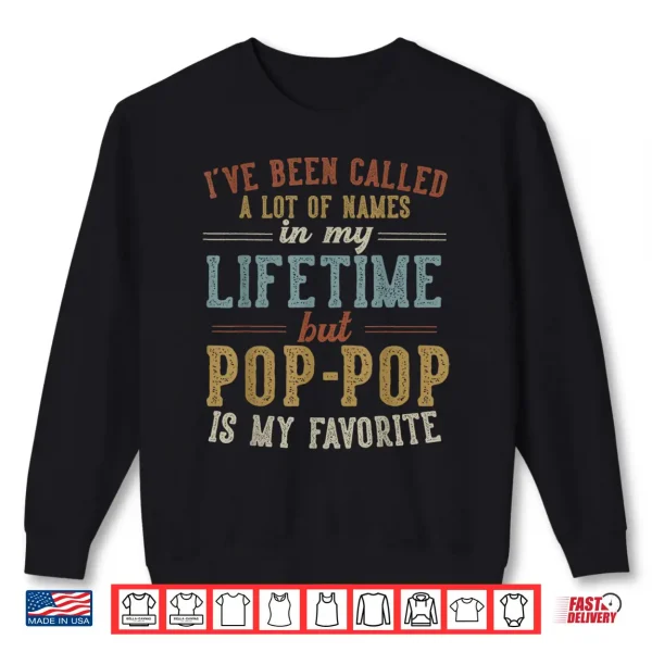 Sweatshirt Pop Pop Is My Favorite Name Fathers Day Pop Pop Shirt