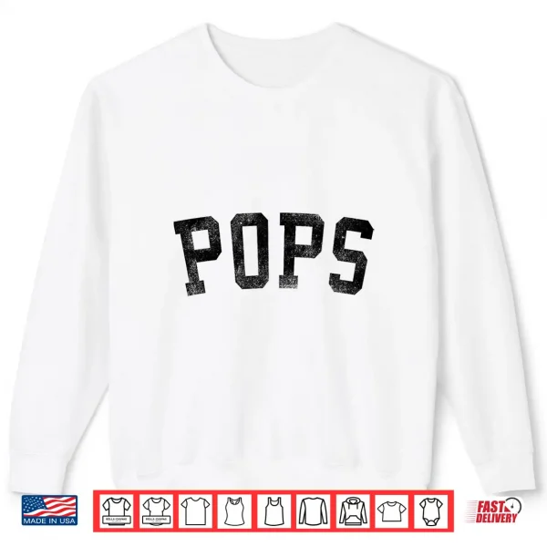 Pops Classic Bold Font Birthday Pops Shirt 2 Sweatshirt Pops Classic Bold Font Birthday Pops Shirt