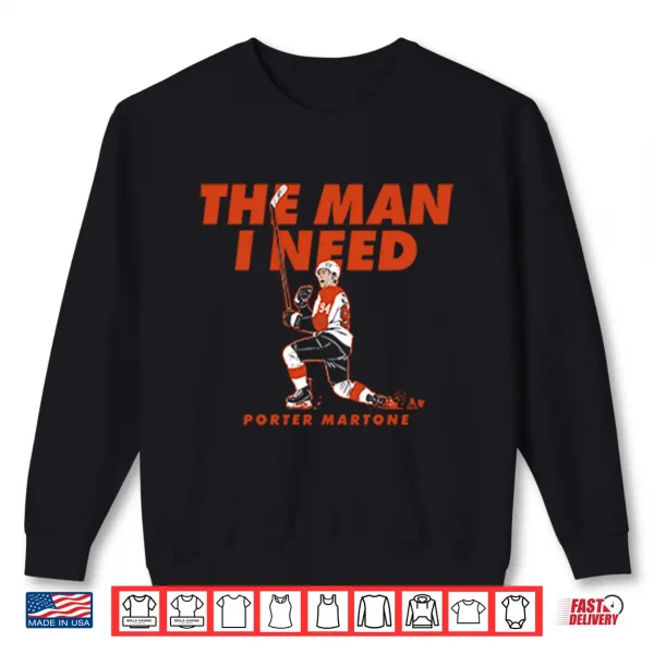 Sweatshirt Porter Martone The Man I Need Philadelphia Flyers Hockey Shirt