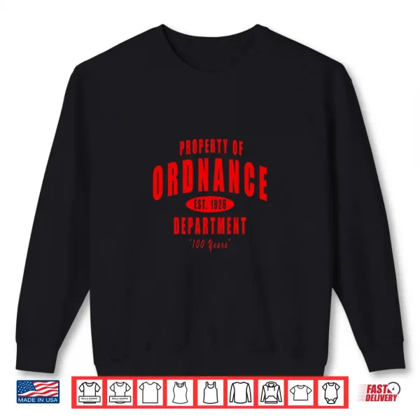 Sweatshirt Property of Ordnance Department EST 1926 Shirt