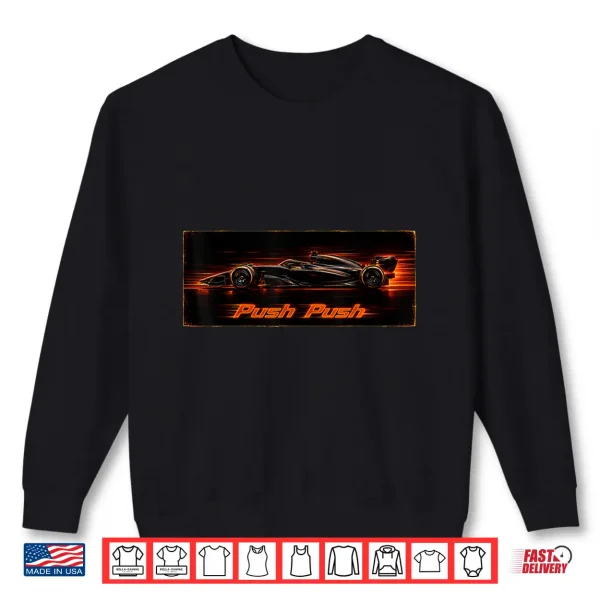 Sweatshirt Push Push Racing Car Motorsport Art Push The Limits Shirt