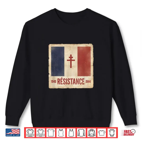 Sweatshirt Resistance Free France Flag with Cross of Lorraine 1940 1944 Shirt