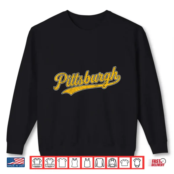 Sweatshirt Retro Pittsburgh Throwback Classic Pittsburgh Shirt