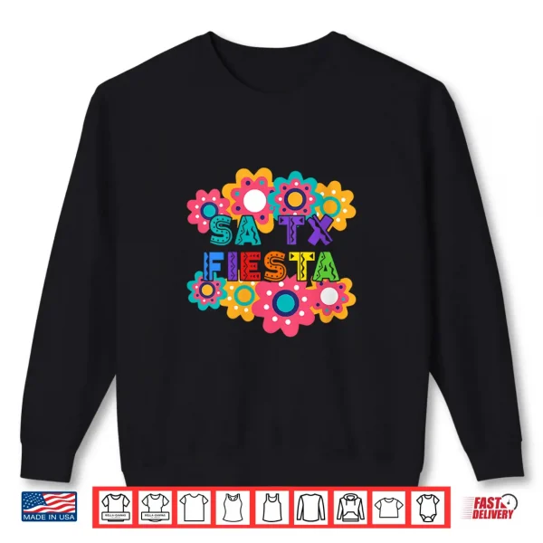 Sweatshirt SA TX Fiesta Colorful Flower San Antonio Celebration Shirt