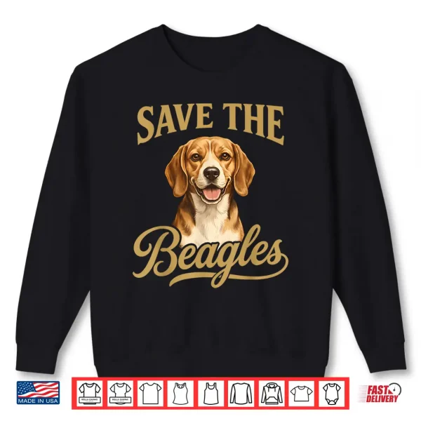 Sweatshirt Save The Beagles Dog Lover Beagle Awareness Shirt