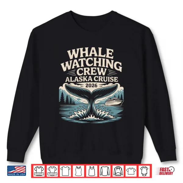 Sweatshirt Scenic Alaska Cruise Whale Watching Crew 2026 Family Shirt