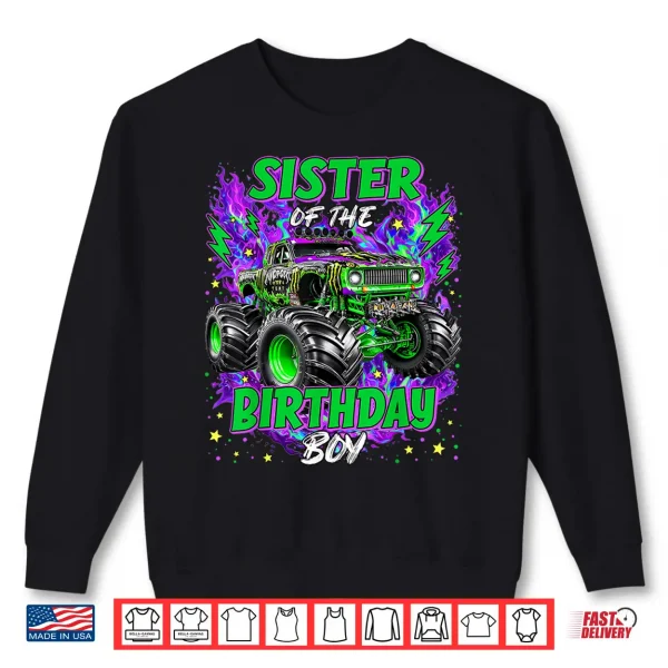 Sweatshirt Sister of The Birthday Boy Monster Truck Boy Toddler Kid Shirt