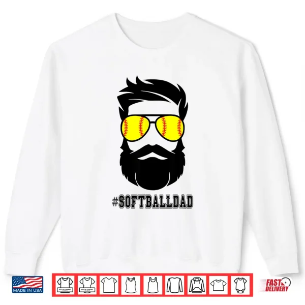 Sweatshirt Softball Dad With Beard And Cool Sunglasses Shirt