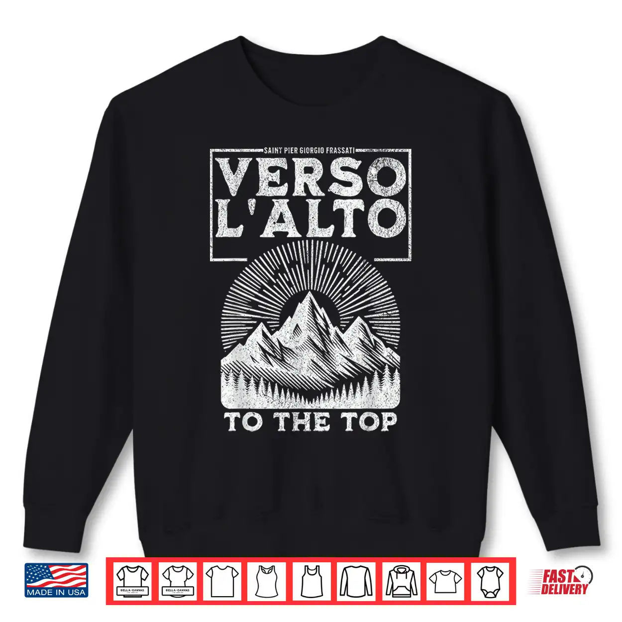 St Pier Giorgio Frassati Verso Lalto Mountains Climber Shirt St Pier Giorgio Frassati Verso Lalto Mountains Climber Shirt