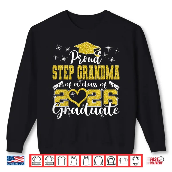 Sweatshirt Super Proud Step Grandma Of 2026 Graduate Graduation Family Shirt