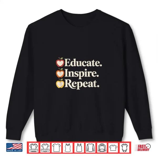 Sweatshirt Teacher Aesthetic Educate Inspire Repeat Shirt