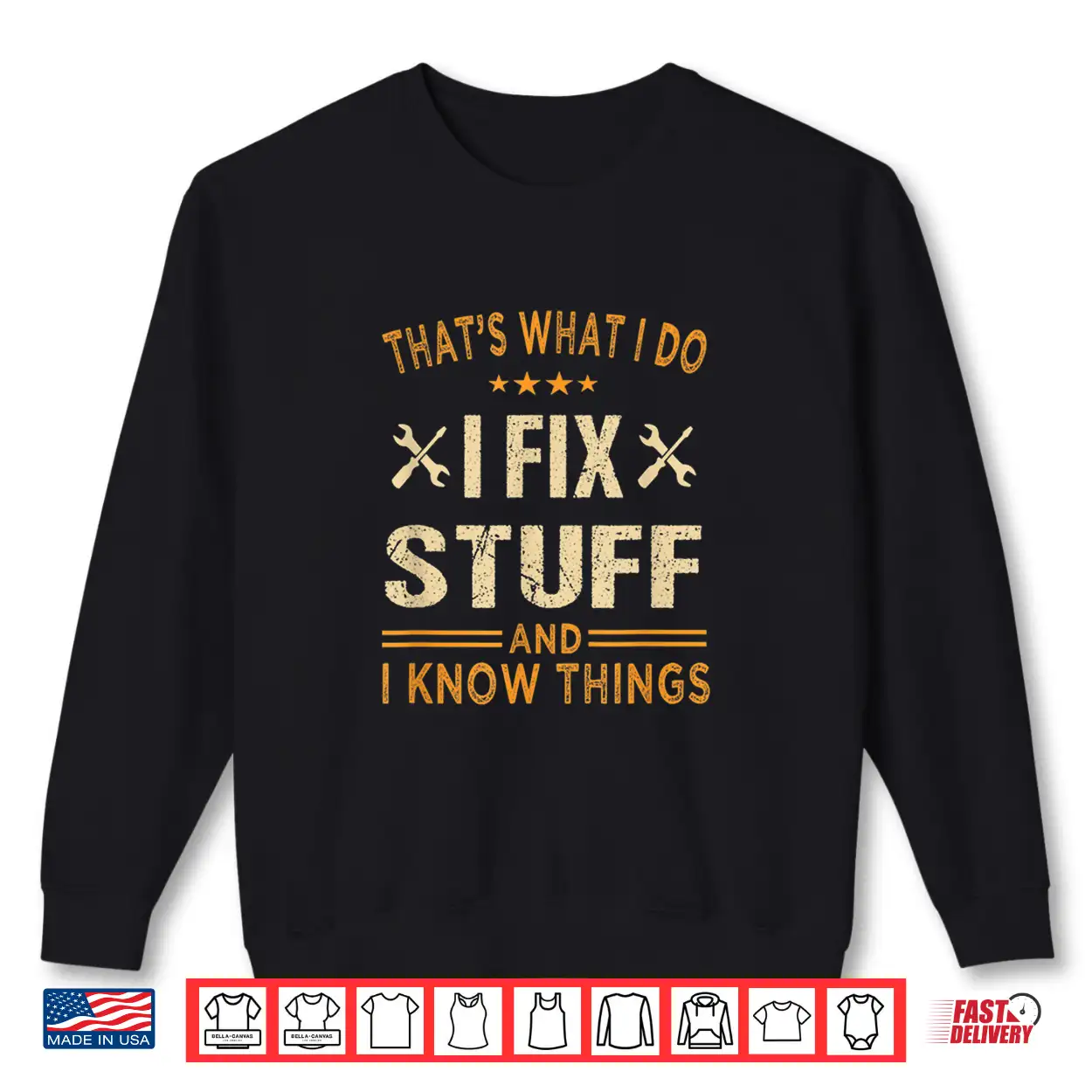 That’S What I Do I Fix Stuff And I Know Things Father’S Day Shirt That’S What I Do I Fix Stuff And I Know Things Father’S Day Shirt