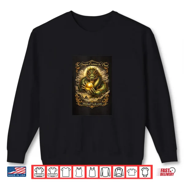 Sweatshirt The Dragon Contains the Pearl Shirt