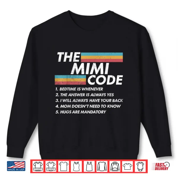 Sweatshirt The Mimi Code Bedtime is Whenever The Answer is Always Moms Shirt