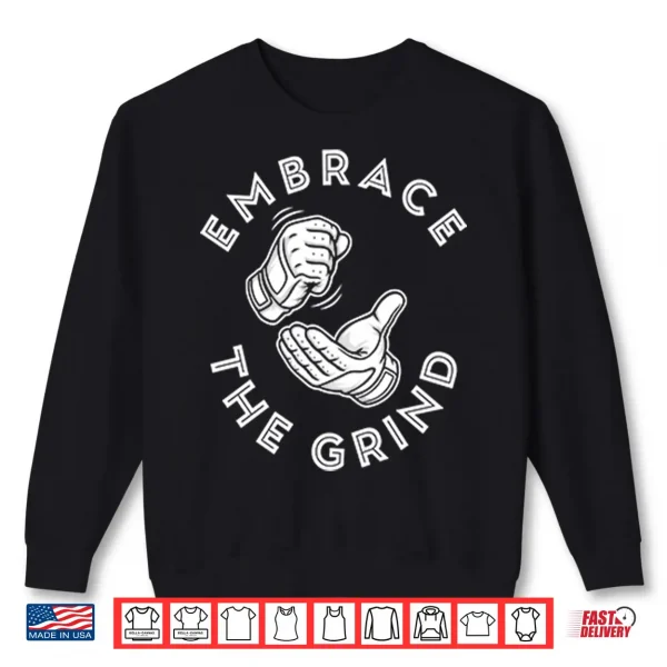 Sweatshirt Toronto Blue Jays Embrace The Grind Shirt