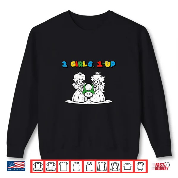 Sweatshirt Two 2 Girls One 1 Up Funny Meme Vintage Gamer IYKYK 1 Up Shirt