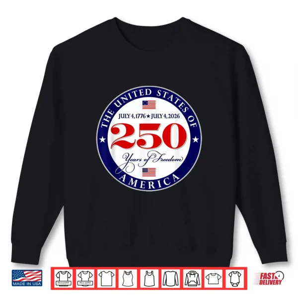 Sweatshirt USA Two Hundred Fifty Year Anniversary American Flag Shirt