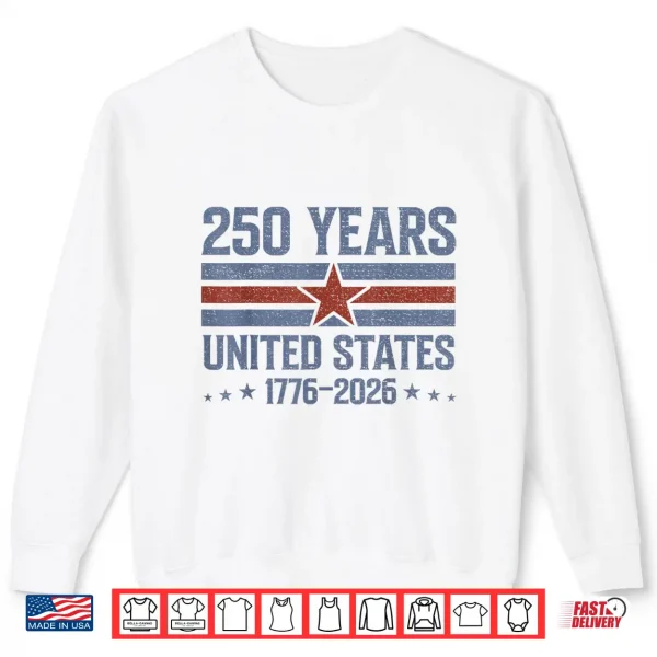 Vintage 250 Years 4Th Of July 1176 2026 Patriotic Men Women Shirt 2 Sweatshirt Vintage 250 Years 4th of July 1176 2026 Patriotic Men Women Shirt
