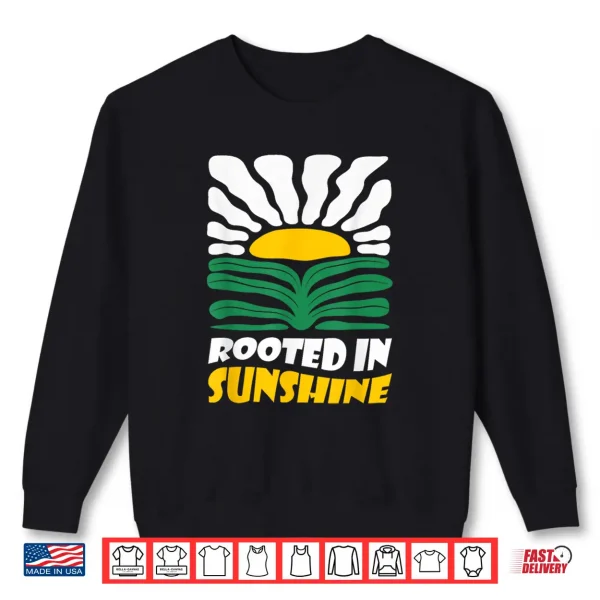 Sweatshirt Vintage Boho Rooted in Sunshine Summer Flower Art Shirt