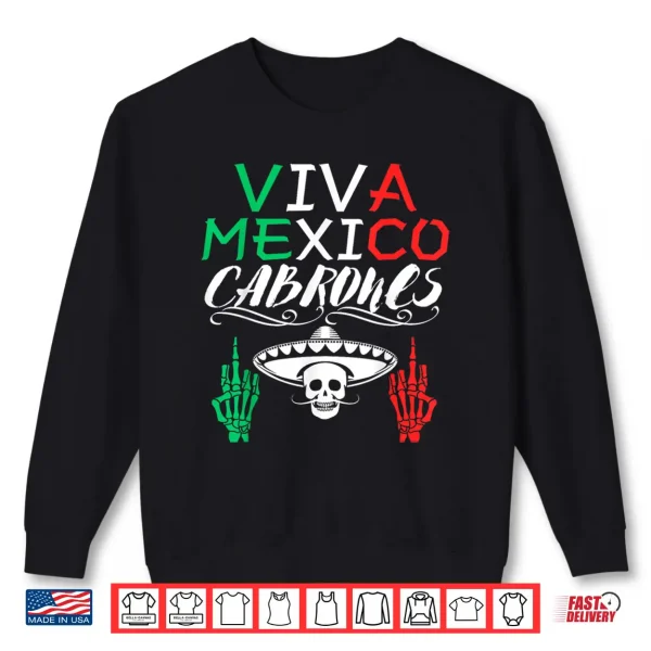 Sweatshirt Viva Mexico Cabrones Independence Day Mexican Flag Mexico Shirt