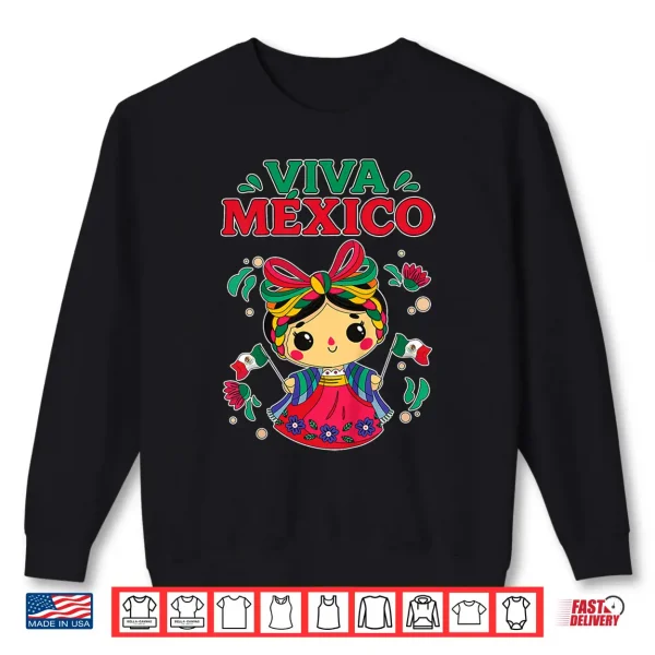 Sweatshirt Viva Mexico Cute Mexican Girl Doll Mexican Independence Day Shirt