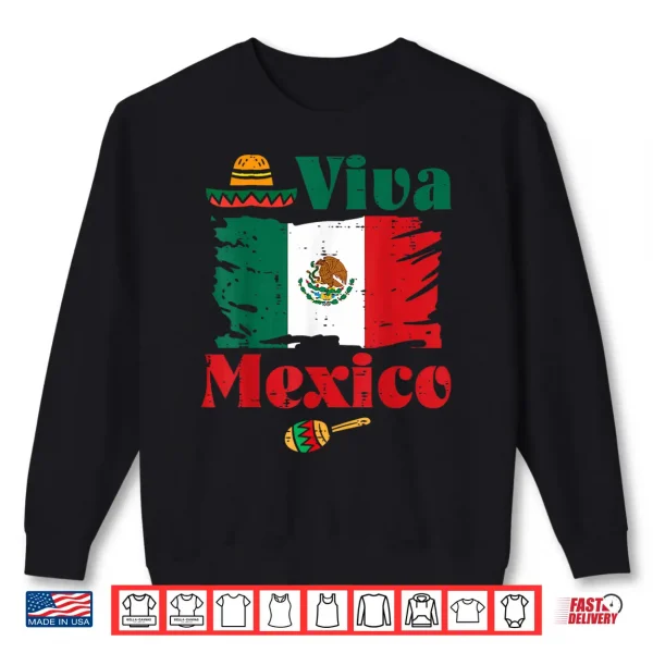 Viva Mexico Flag Mexican Independence Day Men Women Kids Shirt 2 Sweatshirt Viva Mexico Flag Mexican Independence Day Men Women Kids Shirt