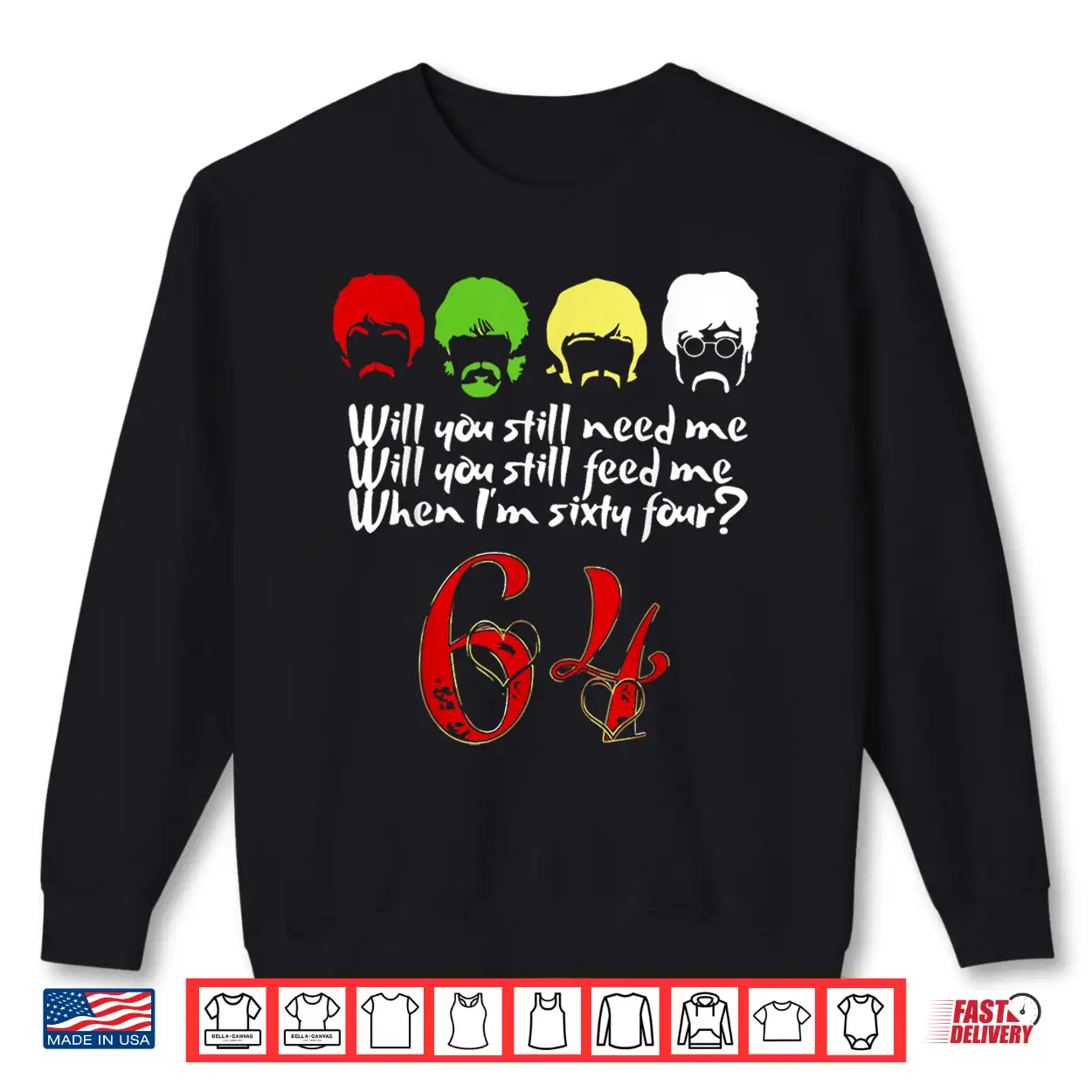 Will You Still Need Me Feed Me When I’M 64 Father’S Day Shirt Will You Still Need Me Feed Me When I’M 64 Father’S Day Shirt