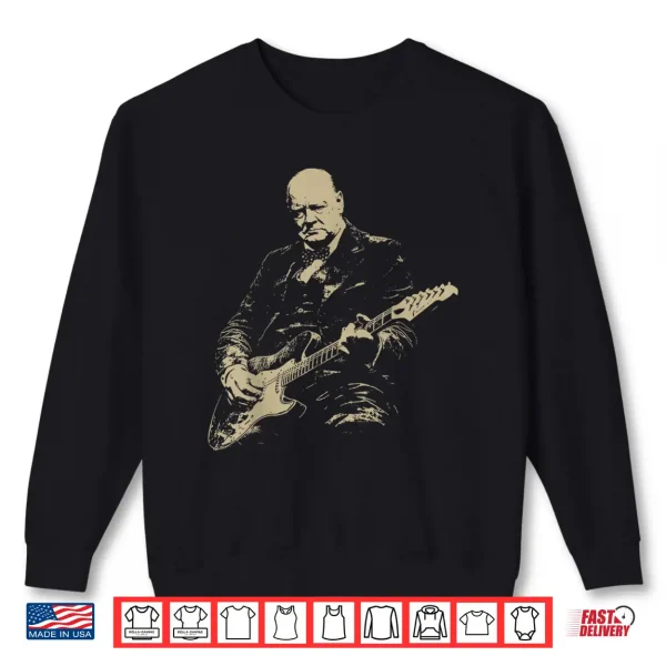 Sweatshirt Winston Churchill Playing Electric Guitar Rocker Humor Shirt