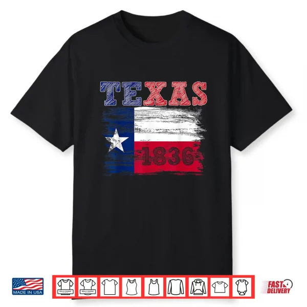 Texas Independence Day Freedom Since March 2 1836 Texas Flag Shirt
