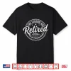 The Legend Has Retired 2026 Funny Retirement 2026 Husband Shirt