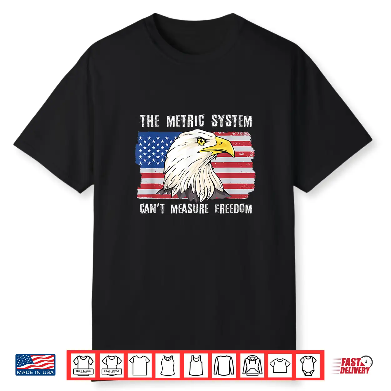 The Metric System Can’T Measure Freedom 4Th Of July Shirt The Metric System Can’T Measure Freedom 4Th Of July Shirt