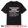 The Mimi Code Bedtime Is Whenever The Answer Is Always Moms Shirt