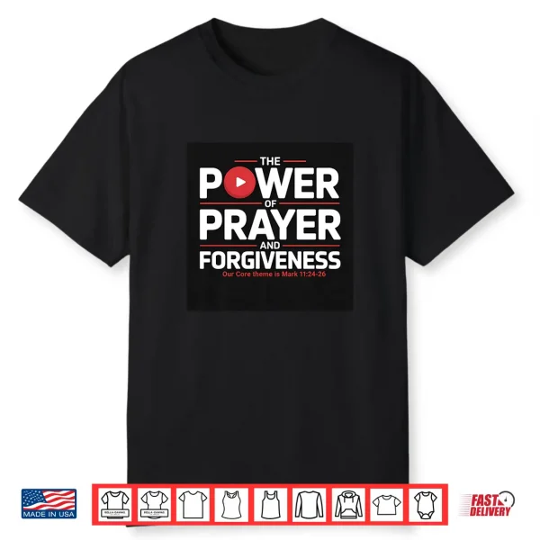 The Power Of Prayer Shirt