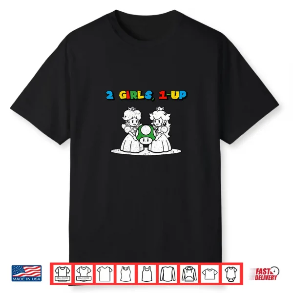 Two 2 Girls One 1 Up Funny Meme Vintage Gamer Iykyk 1 Up Shirt