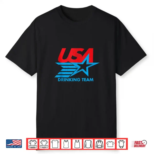 Usa Drinking Team 4Th Of July Funny Independence Day Drunk Shirt