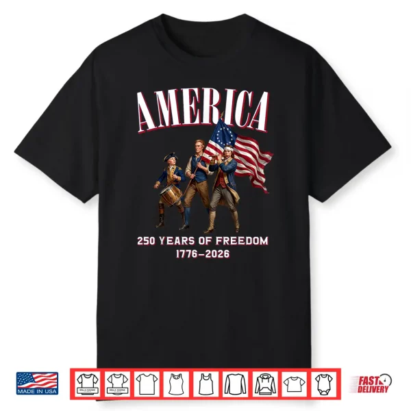 Usa Two Hundred Fifty Years Of Freedom In America Spirit Shirt