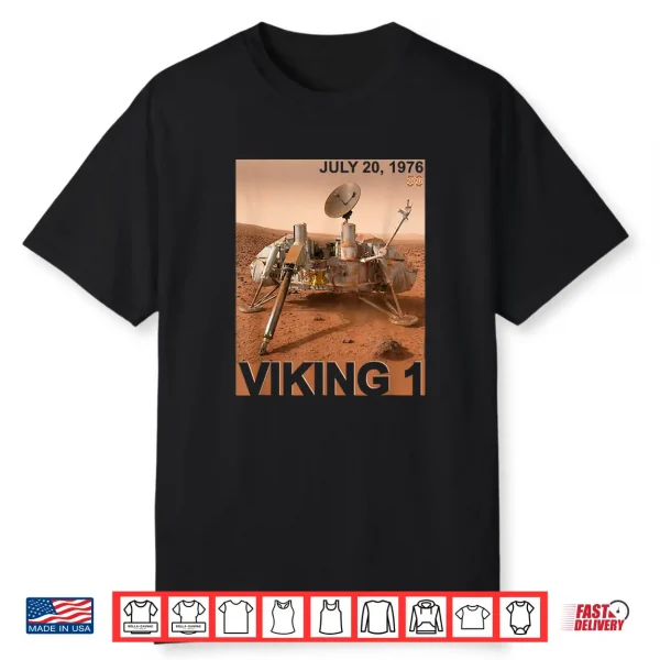 Viking One Mars Landing 50Th Anniversary July 20 1976 Shirt