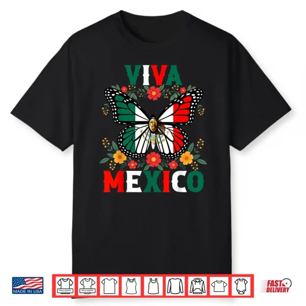 Viva Mexico Mexican Butterfly Independence Day Flag Mexico Shirt