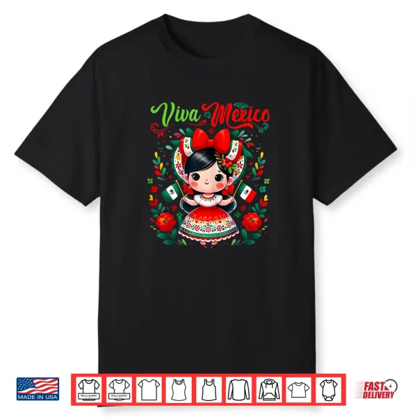 Viva Mexico Mexican Girl Mexico Independence Day Shirt