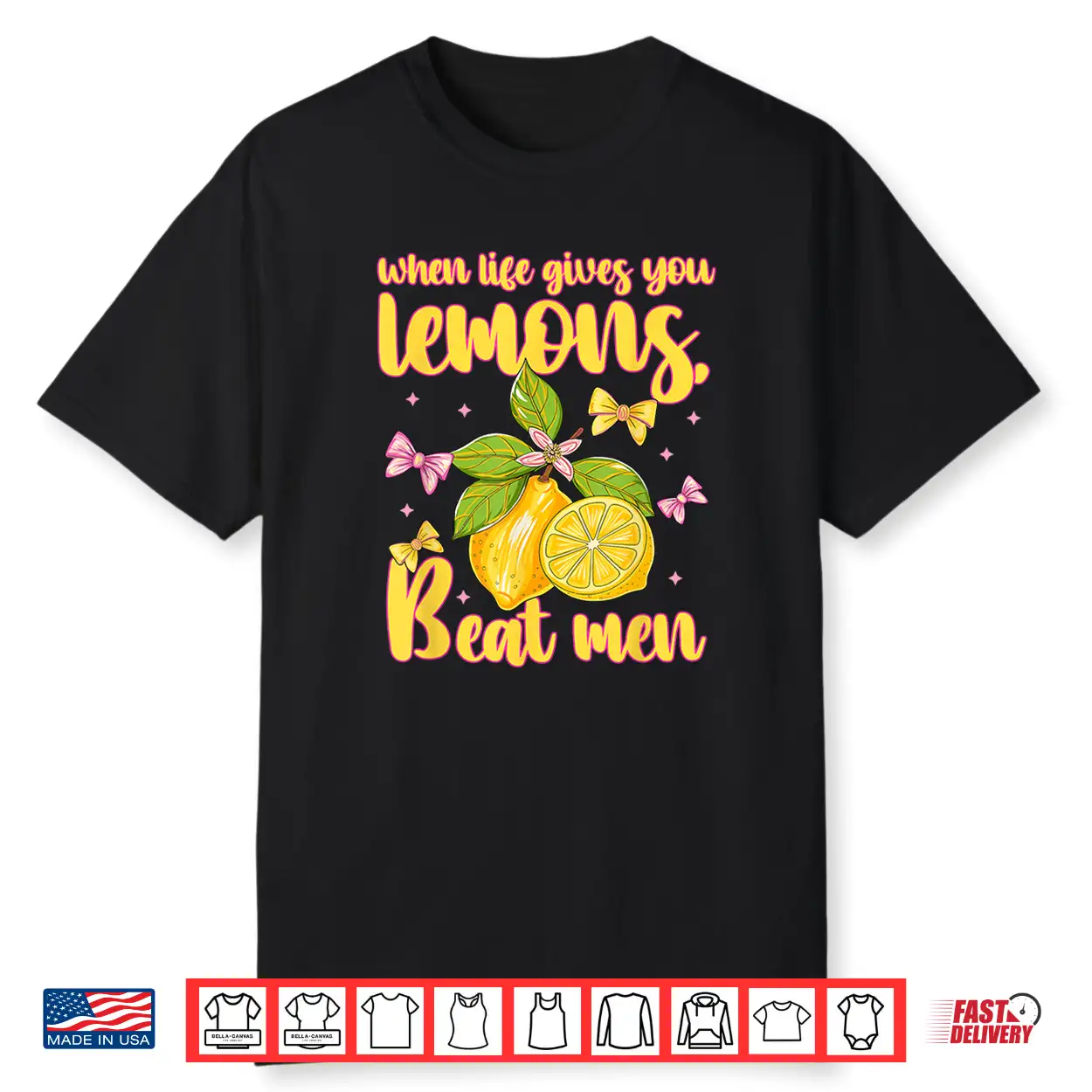 When Life Gives You Lemons Beat Men Design Shirt When Life Gives You Lemons Beat Men Design Shirt