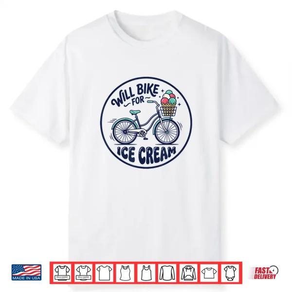 Will Bike For Ice Cream Cute Classic Bicycle Ice Cream Lover Shirt