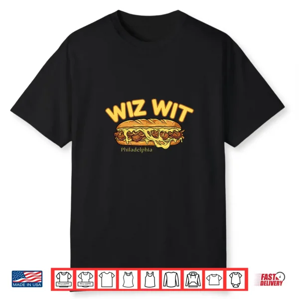 Wiz Wit Philly Cheesesteak Funny Philadelphia Foods Parody Shirt