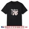 Womens The Spirit Of ’76 Happy Independence Day Unisex Shirt