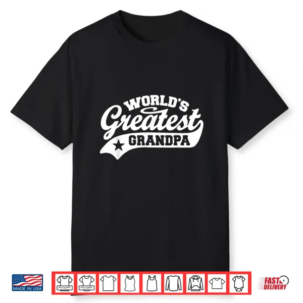 World’S Greatest Grandpa Shirt Funny Father’S Day Shirt