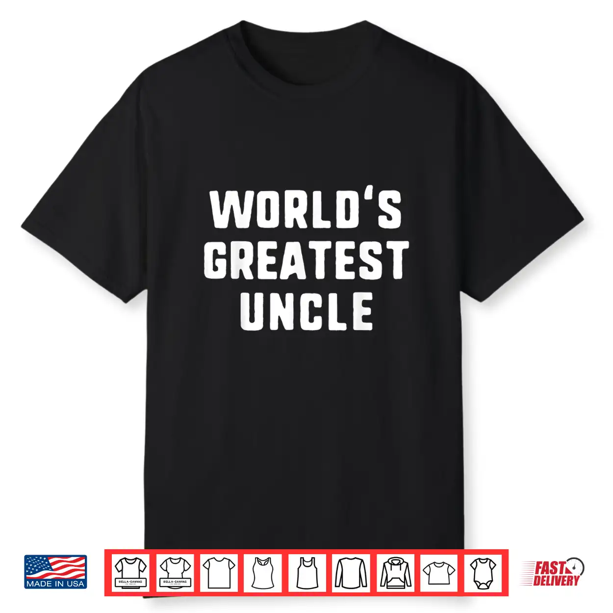 World’S Greatest Uncle Funny Gift Father’S Day Christmas Shirt World’S Greatest Uncle Funny Gift Father’S Day Christmas Shirt
