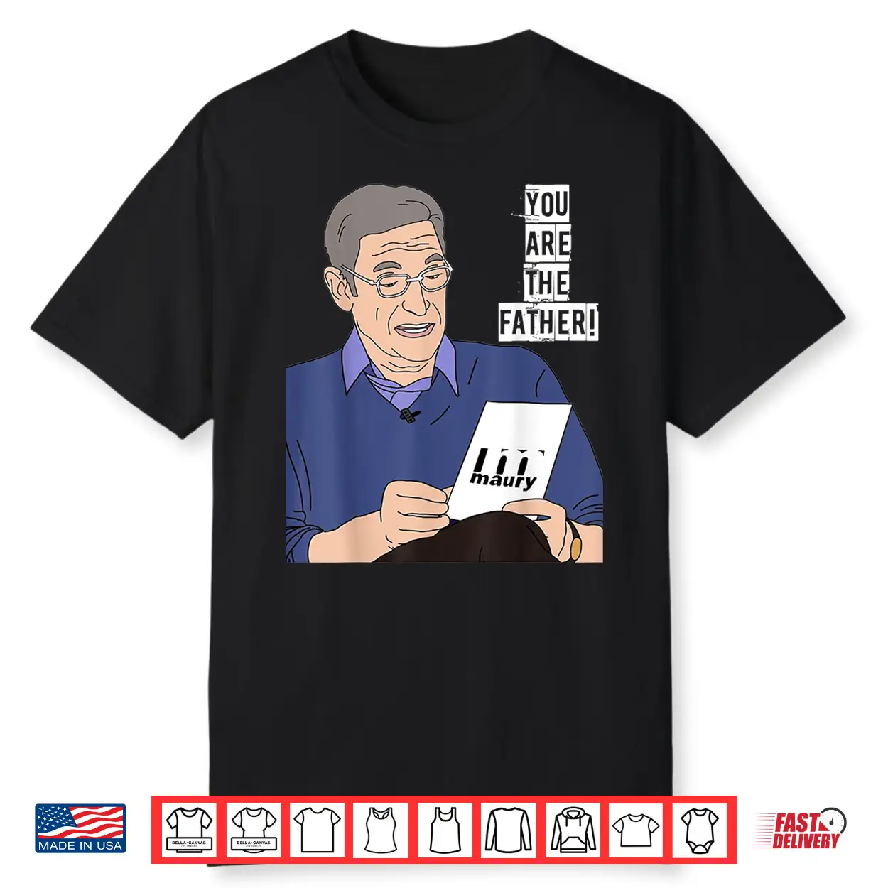 You Are The Father Father’S Day Fatherhood Paternity Dad Shirt You Are The Father Father’S Day Fatherhood Paternity Dad Shirt